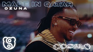 Ozuna  Made in Qatar Video Oficial  COSMO [upl. by Middleton]