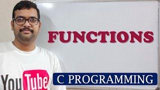 54  FUNCTIONS  C PROGRAMMING [upl. by Loretta]