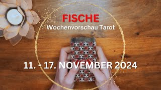 FISCHE ♓️ WOCHENVORSCHAU TAROT 11  17 November 2024 Tarot [upl. by Nunes]