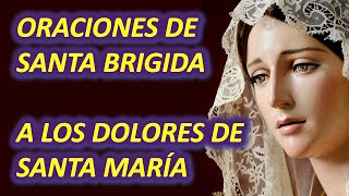 Oraciones de Santa Brígida a los Dolores de la Santísima Virgen María Promesas y Oraciones [upl. by Peregrine]