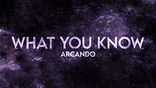 Arcando  What You Know Remix Extended [upl. by Atiras302]