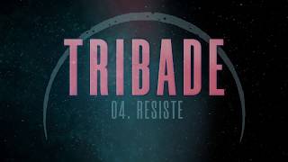 TRIBADE  Resiste Las Desheredadas 2019 Prod Josh186 [upl. by Hameerak]