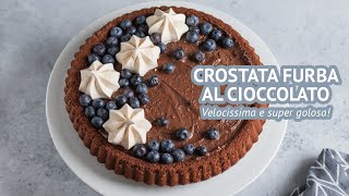 CROSTATA FURBA E MORBIDA AL CIOCCOLATO  Velocissima e super golosa [upl. by Eglanteen]