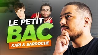 PETIT BAC AVEC LEQUIPE ft XARI amp SARDOCHE [upl. by Patt]