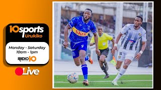 10SPORTS LIVE 28 10 2023 DORE 11 BA DERBY KU MPANDE ZOMBI  EL CLASSICO NI INDE UFITE AMAHIRWE [upl. by Reyem]