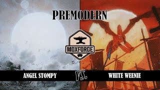 🇬🇧 Premodern  R5 Angel Stompy vs White Weenie [upl. by Ran716]