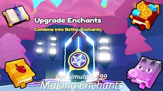 Making Enchants📕in Pet Simulator 99 [upl. by Steven]