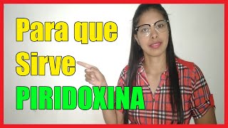 Para que Sirve PIRIDOXINA en Tabletas 50100300 mg I Solución 2021 [upl. by Sung]