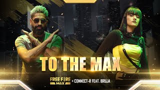 ConnectR feat BRUJA  To The Max [upl. by Stempson]