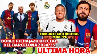 🚨DOBLE FICHAJE OFICIAL del BARCELONA 202425  MBAPPE COMUNICADO OFICIAL REAL MADRID [upl. by Wj]