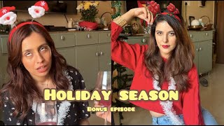 Ban the holiday season ft Salonie Patel and Srishti Ganguli  Two Girls amp Two Cups BONUS EPISODE [upl. by Illah]