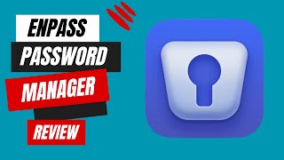 Enpass Password Manager Review Your OneStop Security Solution [upl. by Porte233]