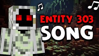 Entity 303 Song  Minecraft Entity 303 Creepypasta Song 🎵 [upl. by Phina79]