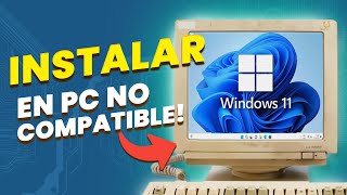 INSTALA Windows 11 en CUALQUIER PC SOLUCION [upl. by Nilac41]