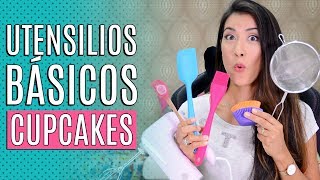 10 UTENSILIOS BÁSICOS PARA CUPCAKES  Quiero Cupcakes [upl. by Calandra]