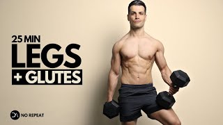 25 Min LEGS amp Glutes Dumbbell Workout  No Repeat  Follow Along [upl. by Chapland]