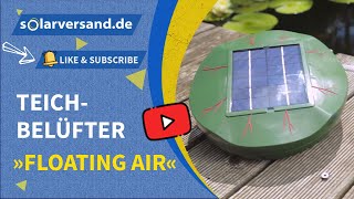 Solar Teichbelüfter Floating Air für Ihren Teich [upl. by Atiruam104]