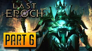 Last Epoch  Walkthrough Part 6 Infiltrating The Immortal Citadel [upl. by Felicidad]