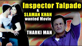 Inspector Talpade amp Salman khan Wanted Movie Tharki Man  Wanted Full Hindi Movie [upl. by Amadas]