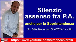 Silenzio assenso fra PA vale anche per la Soprintendenza  SENTENZA 2192024 [upl. by Riebling]