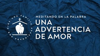 UNA ADVERTENCIA DE AMOR [upl. by Casi]