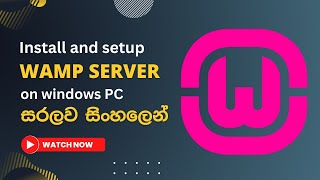 Setup Wampserver on Windows PC  Setup Local Web Server for PHP Development  Explained in Sinhala [upl. by Earazed]