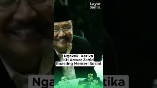 NGAKAKKETIKA KH ANWAR ZAHID ROASTING MENTERI SOSIAL anwarzahid [upl. by Yelnahs]