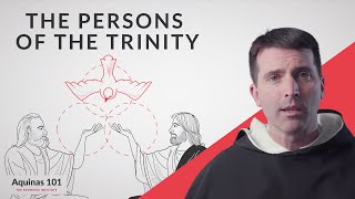 The Persons of the Trinity Aquinas 101 [upl. by Auqinehs370]