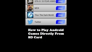 How to Play Android Games Directly From SD Card [upl. by Bevin310]