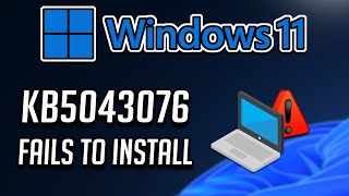 Fix KB5043076 Update Not Installing On Windows 11 Version 23H222H2 [upl. by Ardle]