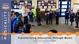 Transforming Education through Music with Jimmy Rotheram [upl. by Llerod574]