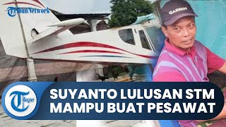 Sosok Suyanto Lulusan STM yang Mampu Buat Pesawat Terbang hingga Dibeli Pemerintah Ceko [upl. by Llertniuq194]