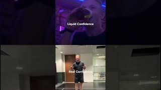 Real vs Liquid Confidence [upl. by Honig]