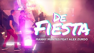 Manny Montes feat Alex Zurdo  De Fiesta En Vivo [upl. by Godewyn]