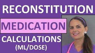 Dosage Calculations Made Easy  Reconstitution Calculation Medication Problems Nursing Students 10 [upl. by Aliekat]