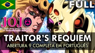 JOJOS BIZARRE ADVENTURE  Abertura 9 Completa em Português Traitors Requiem  MigMusic [upl. by Lajes]