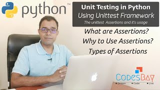 Using Test Assertions Unit Testing in Python using Unittest Framework [upl. by Eceirehs]