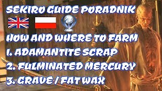 SEKIRO  HOW TO FARM ADAMANTITE SCRAP  FULMINATED MERCURY  GRAVE WAX  FAT WAX [upl. by Orabla154]