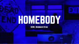 HOMEBODY  DEMI Madman lyrics [upl. by Bertsche]