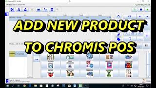 ADD NEW PRODUCT TO CHROMISPOS [upl. by Ynottirb]