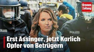 Erst Assinger jetzt Karlich Opfer von Betrügern  kronetv NEWS [upl. by Sheryl786]