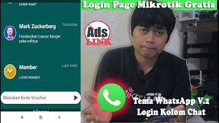 LOGIN PAGE MIKROTIK WIFI HOTSPOT TEMA WHATSAPP V2 100 GRATIS [upl. by Ydne133]