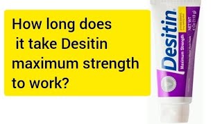 long does it take Desitin maximum strength to work [upl. by Onaivlis]