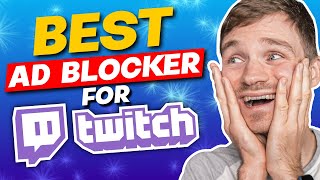 Best Ad Blocker for Twitch  TOP 3 Twitch AD Blockers Reviewed 2024 [upl. by Romo]