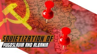 Sovietization of Yugoslavia and Albania  COLD WAR DOCUMENTARY [upl. by Volotta]