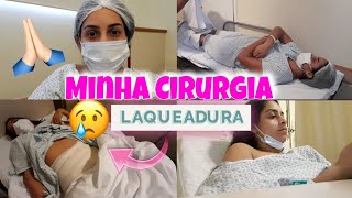 MINHA CIRURGIA  LAQUEADURA TUBÁRIA  CESÁRIA  PRÉ OPERATÓRIO  PÓS OPERATÓRIO laqueadura cesaria [upl. by Toney939]