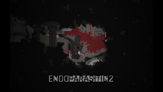 Endoparasitic 2 part 2 NO TALKING JUST GAMEPLAY [upl. by Clarhe379]