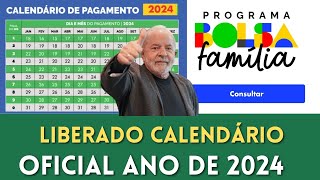 💥 LIBERADO CALENDÁRIO OFICIAL DO BOLSA FAMÍLIA ANO DE 2024 [upl. by Eihtak791]