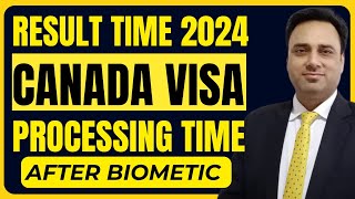 quot2024 Canada Visa Processing Time After Biometric What You Need to Knowquot canada update visa [upl. by Lorou]