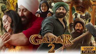 Gadar 2 Full Movie  Sunny Deol  Ameesha Patel  Utkarsh Sharma  HD 1080p Facts and Review [upl. by Malorie]